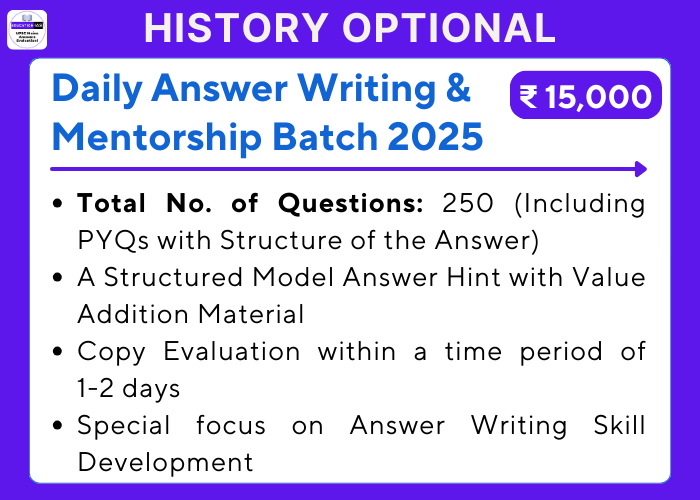 History Optional Daily Answer Writing and Mentorship Batch 2025