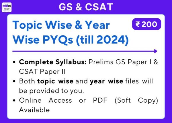 GS and CSAT Prelims Topic Wise PYQs for UPSC CSE 2025