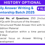 History Optional Daily Answer Writing and Mentorship Batch 2025