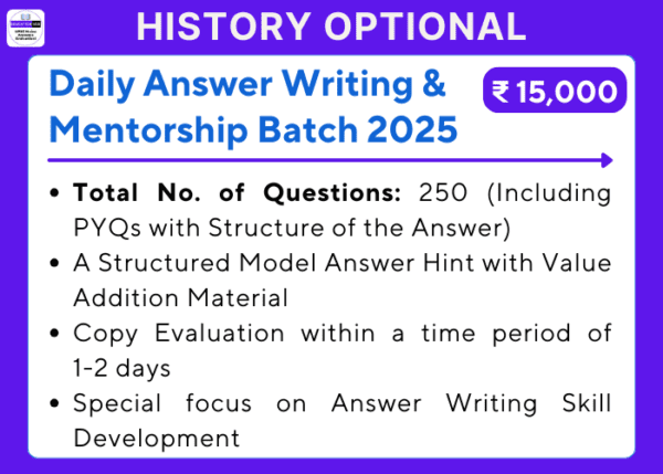 History Optional Daily Answer Writing and Mentorship Batch 2025